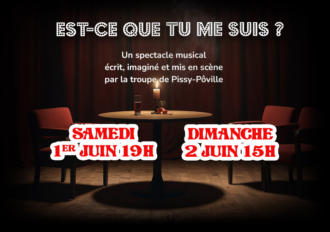Est-ce que tu me suis ? Spectacle musical Pissy-Pôville 1er et 2 juin 2024